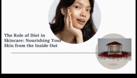 Ο αντίκτυπος της δίαιτας στην περιποίηση του δέρματος: Θρέφοντας το δέρμα σας από μέσα προς τα έξω